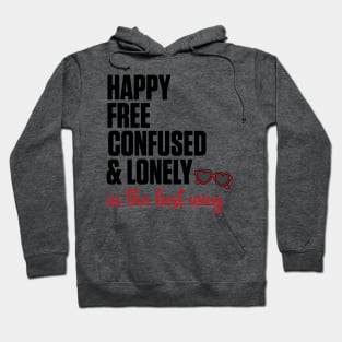 Happy, Free, Confused, & Lonely Taylor Swift Hoodie